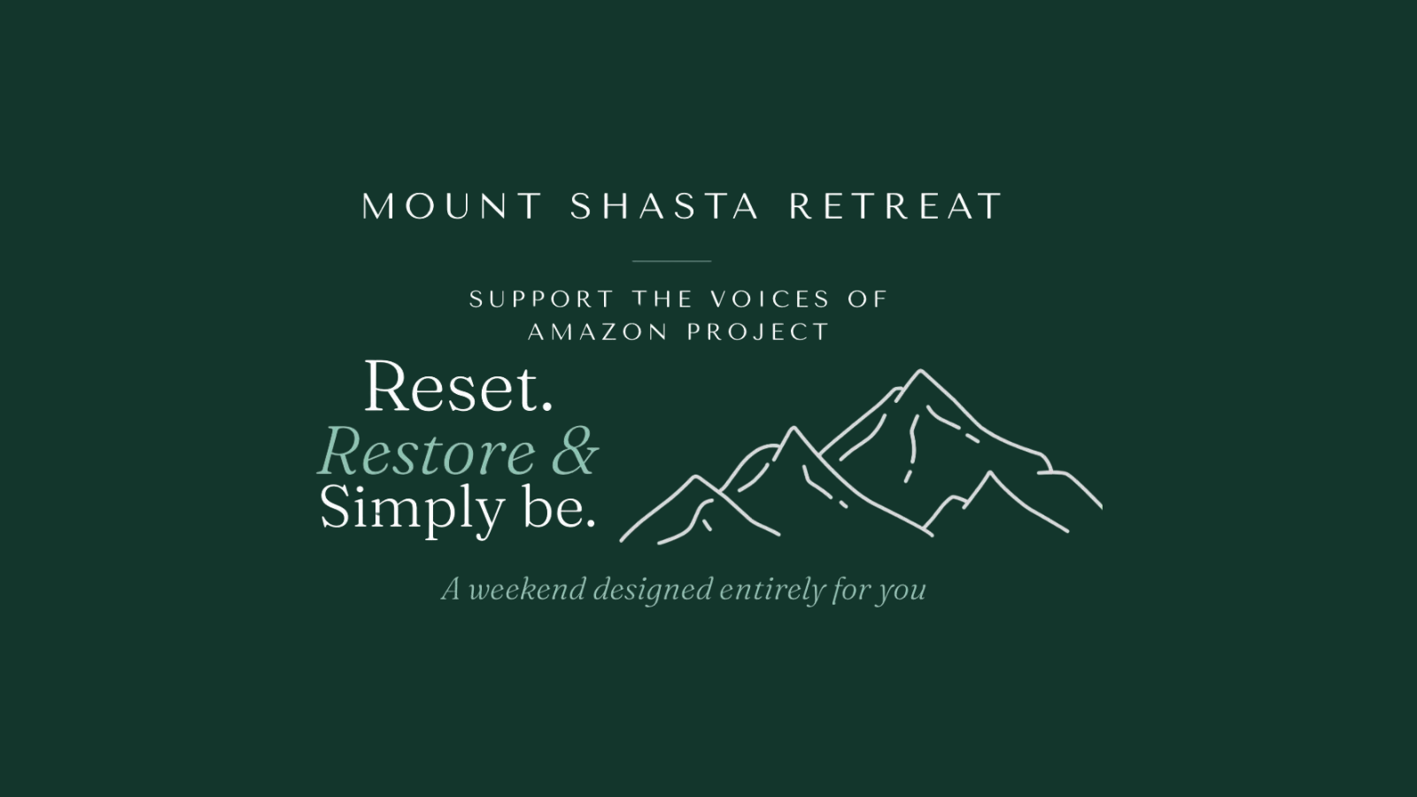 MOUNT SHASTA RETREAT — THE SUN OF FREEDOM | SIMPLY BE apresenta “VOZES DA AMAZÔNIA”